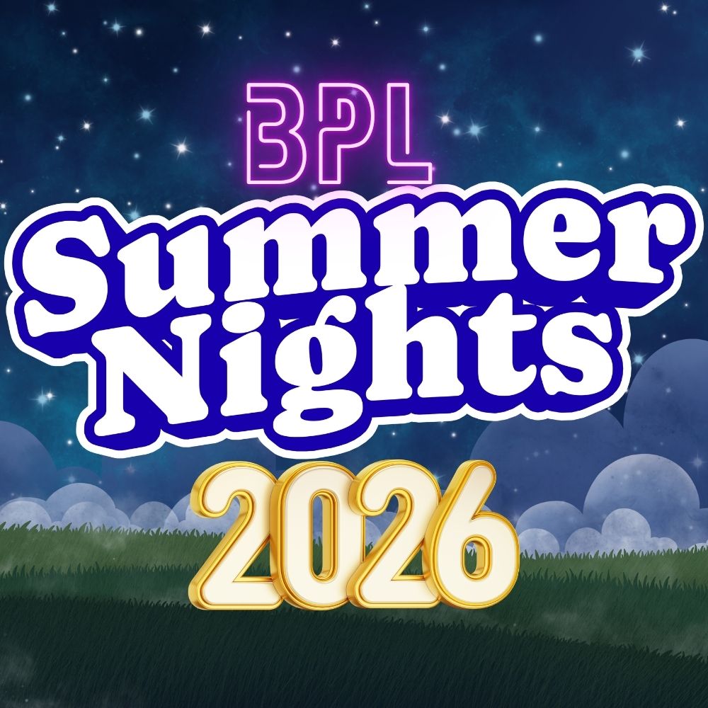 BPL Summer Nights 2026